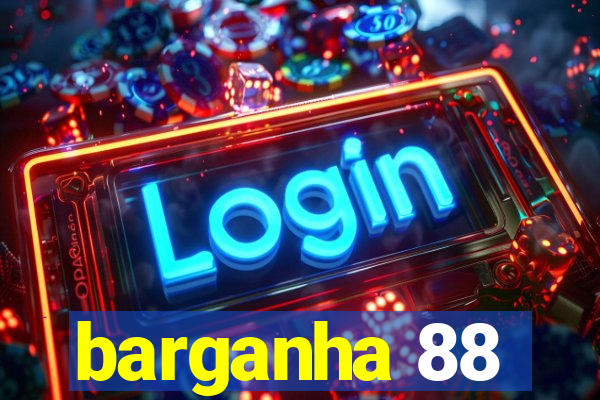 barganha 88